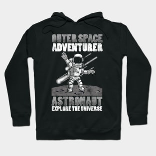 Outer Space Adventurer Astronaut Explore Universe Hoodie